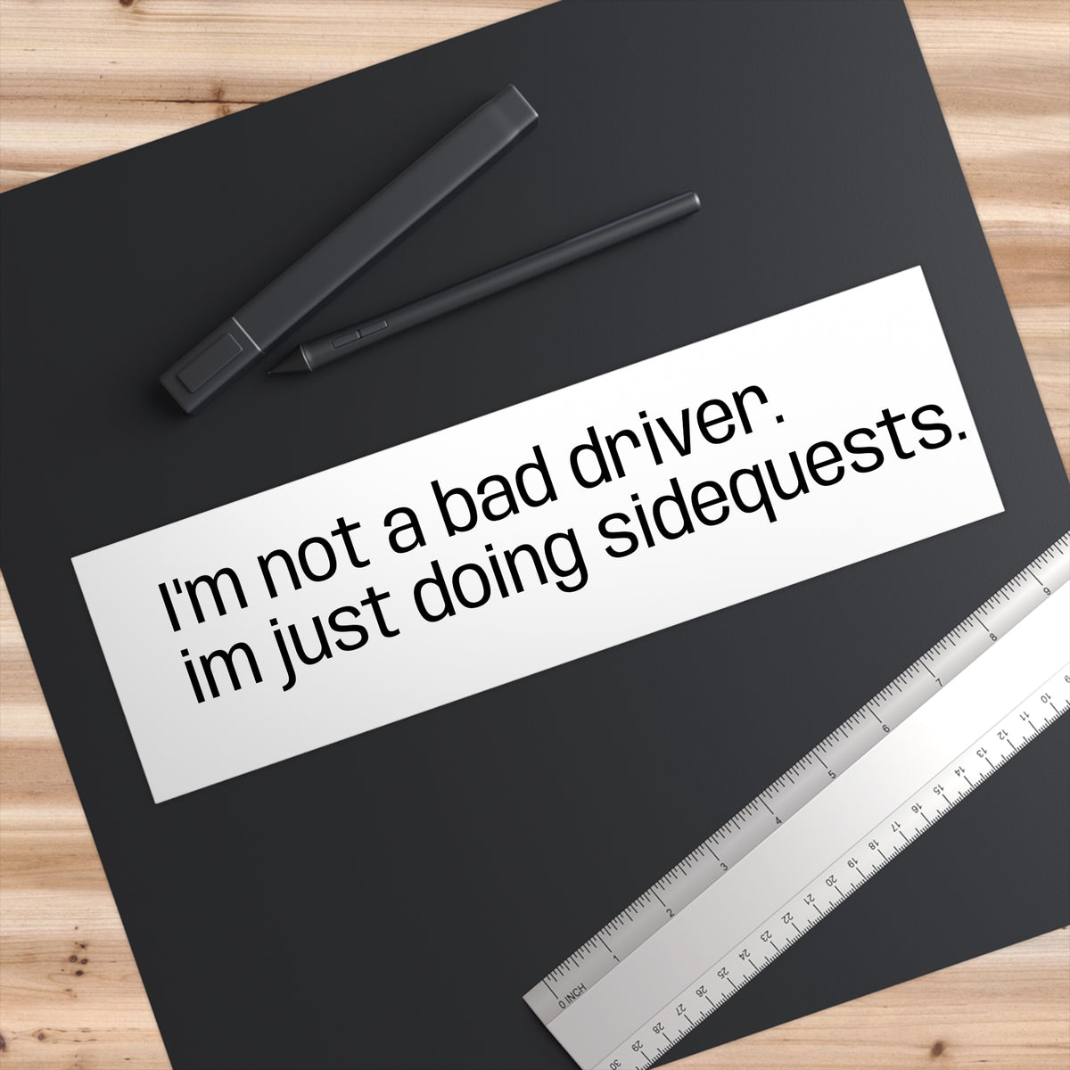 Bumper Sticker - "I'm Not a Bad Driver. I'm Just Doing Sidequests." Humorous Gamer Car Decal